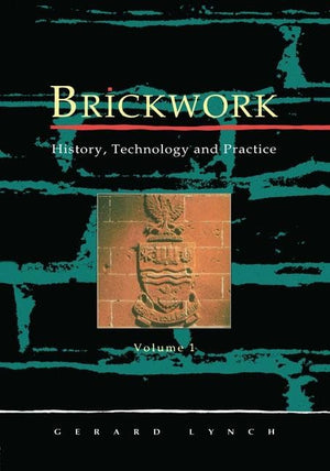 Brickwork: History, Technology and Practice: v.1,Used