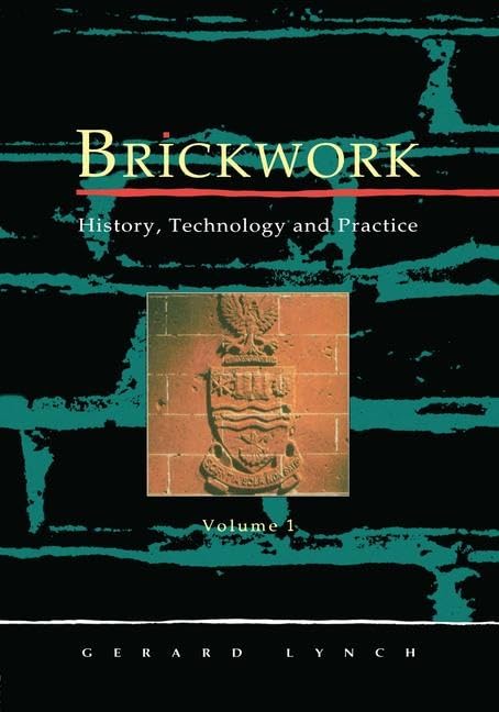 Brickwork: History, Technology and Practice: v.1,Used