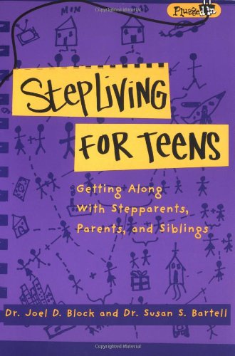 Stepliving For Teens: Getting Along With Stepparents, Parents, And Siblings (Plugged In),New
