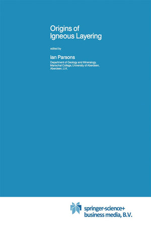 Origins of Igneous Layering (Nato Science Series C:, 196),New