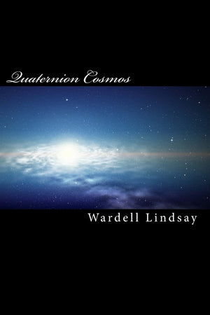 Quaternion Cosmos: The 4 D Math For The 4D Cosmos,Used