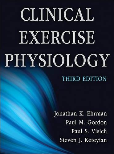 Clinical Exercise Physiology3rd Edition,Used