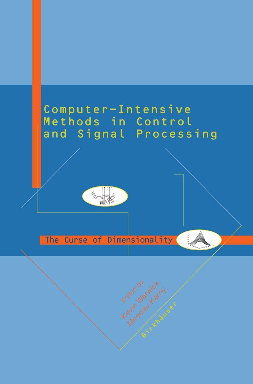 Computer Intensive Methods In Control And Signal Processing: The Curse Of Dimensionality,Used