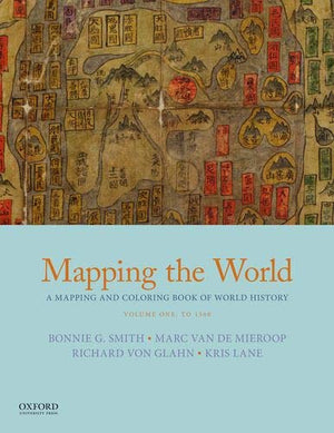 Mapping the World: A Mapping and Coloring Book of World History, Volume One: To 1500,Used