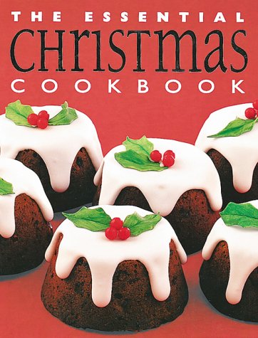 The Essential Christmas Cookbook (Essential Cookbooks)