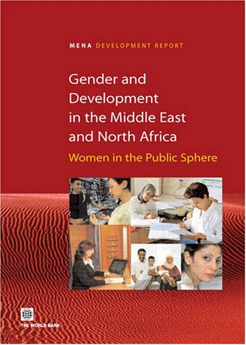 Gender and Development in the Middle East and North Africa: Women in the Public Sphere (Orientations in Development),Used