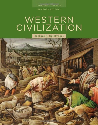Western Civilization: Volume I: To 1715,New