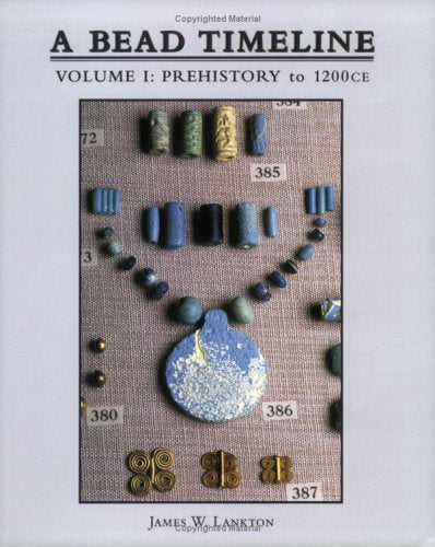 A Bead Timeline, Vol. I: Prehistory To 1200 Ce-used