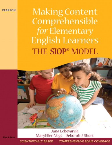 Making Content Comprehensible For Elementary English Learners: The Siop Model,New