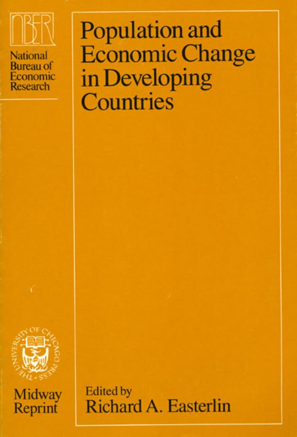 Population and Economic Change in Developing Countries (Volume 30) (National Bureau of Economic Research UniversitiesNational B,Used