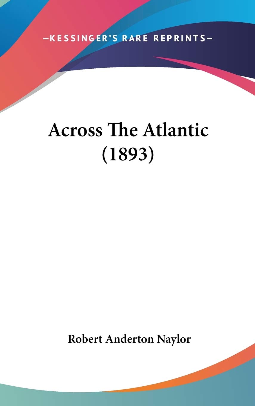 Across The Atlantic (1893),New