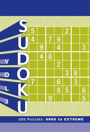 Sudoku 3: 200 Puzzles: Hard to Extreme,New