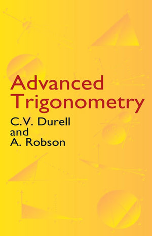 Advanced Trigonometry (Dover Books On Mathematics)-new,New