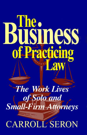 Business Of Practicing Law (Labor And Social Change),Used