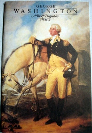 George Washington: A Brief Biography,Used