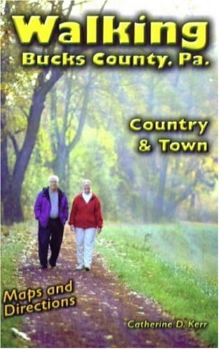 Walking Bucks County, Pa: Country & Town,Used