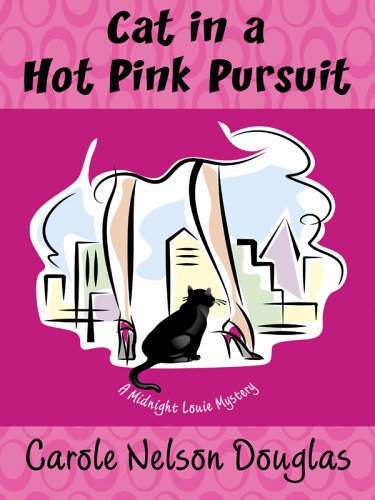 Cat In a Hot Pink Pursuit: A Midnight Louie Mystery,Used