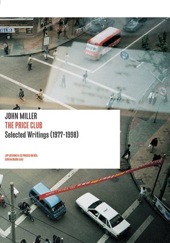 John Miller: The Price Club: Selected Writings 19771998 (Positions Book),Used