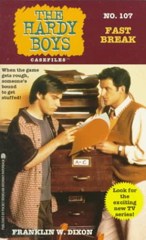 Fast Break (Hardy Boys Casefiles, No. 107),Used