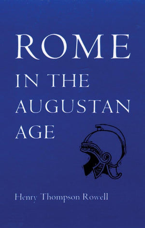 Rome In The Augustan Age (The Centers Of Civilization Series ; V. 5),New
