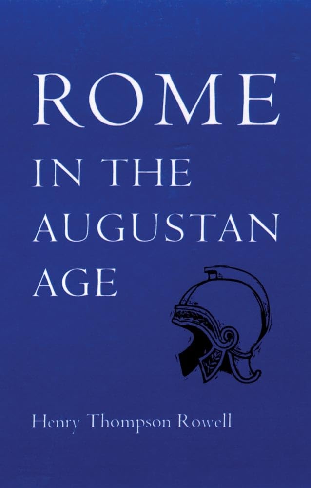 Rome In The Augustan Age (The Centers Of Civilization Series ; V. 5),Used