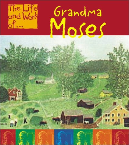 Grandma Moses (Life and Work Of. . .),Used