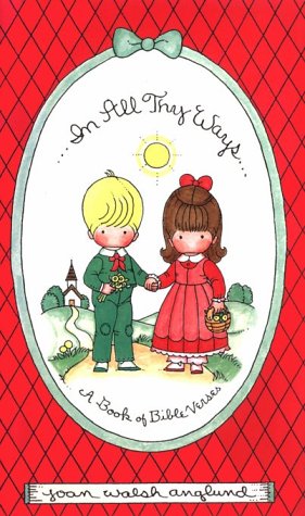 In All Thy Ways: A Book of Bible Verses,New