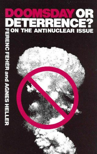 Doomsday or Deterrence?: On the Antinuclear Issue: On the Antinuclear Issue,Used