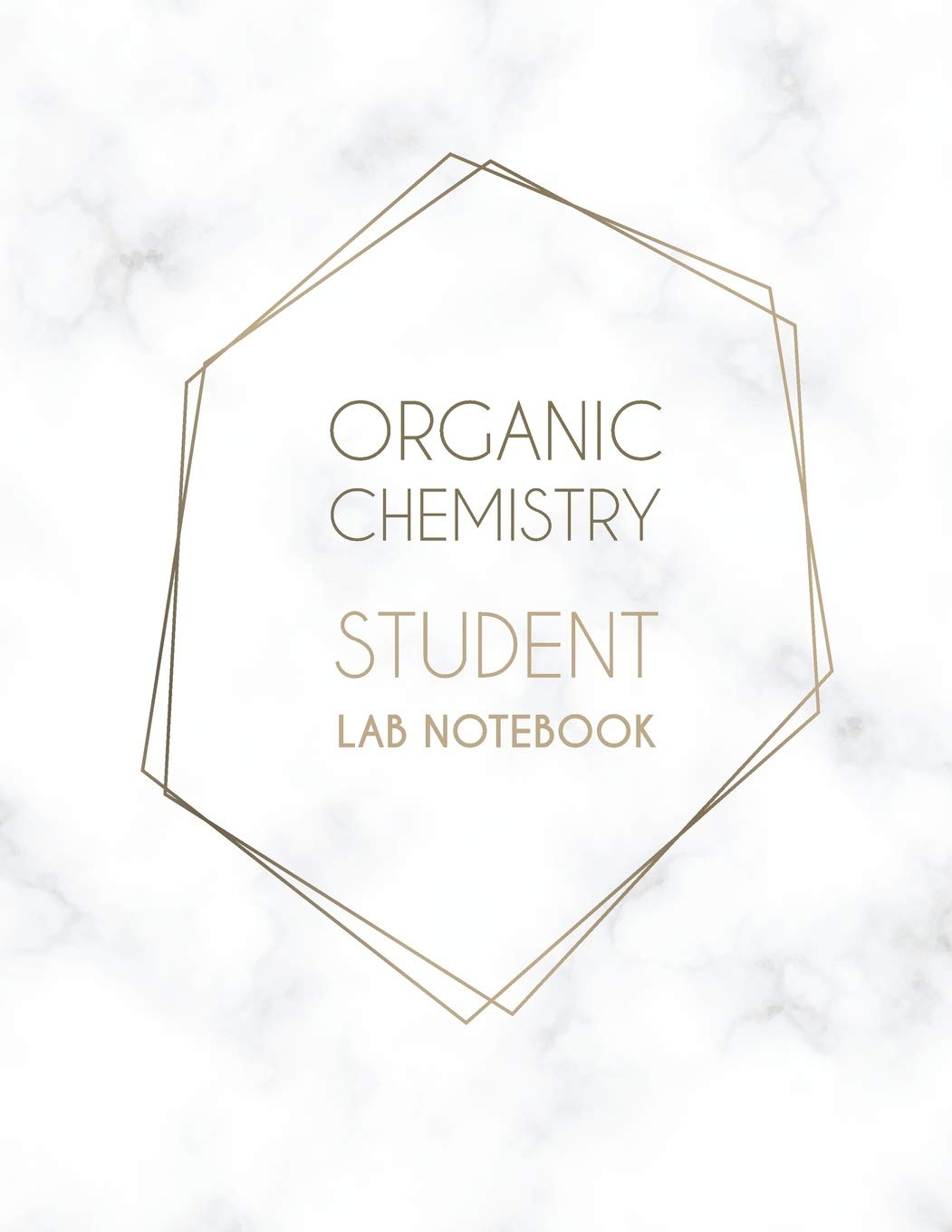 Organic Chemistry Student Lab Notebook: Hexagonal Graph Paper Notebook  1/4