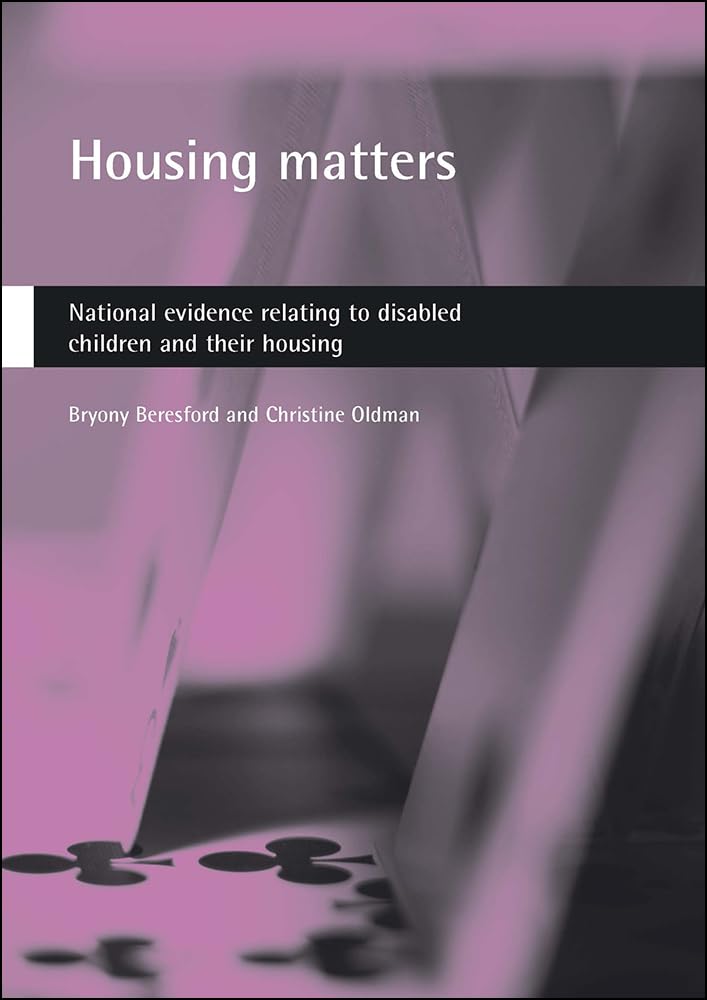 Housing matters: National evidence relating to disabled children and their housing,Used