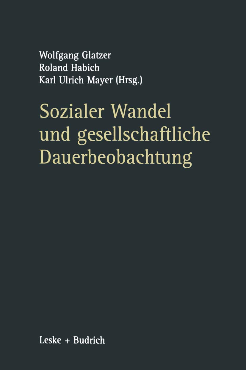 Sozialer Wandel Und Gesellschaftliche Dauerbeobachtung (German Edition),Used