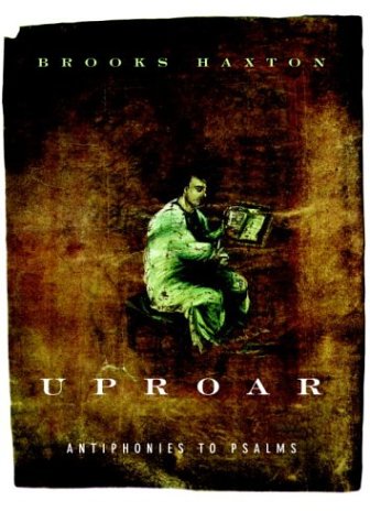 Uproar: Antiphonies to Psalms,Used