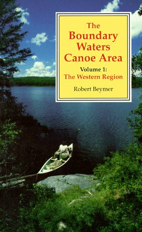 The Boundary Waters Canoe Area: The Western Region,Used