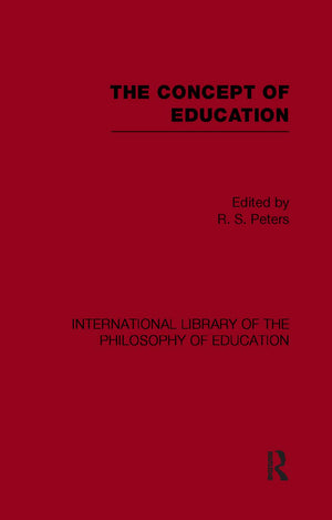 The Concept Of Education (International Library of the Philosophy of Education),Used