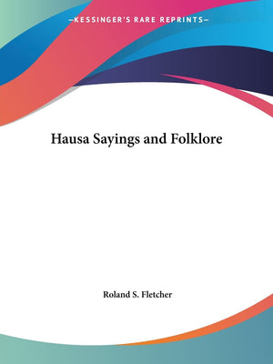 Hausa Sayings and Folklore,Used