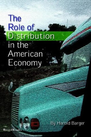 The Role of Distribution in the American Economy,Used