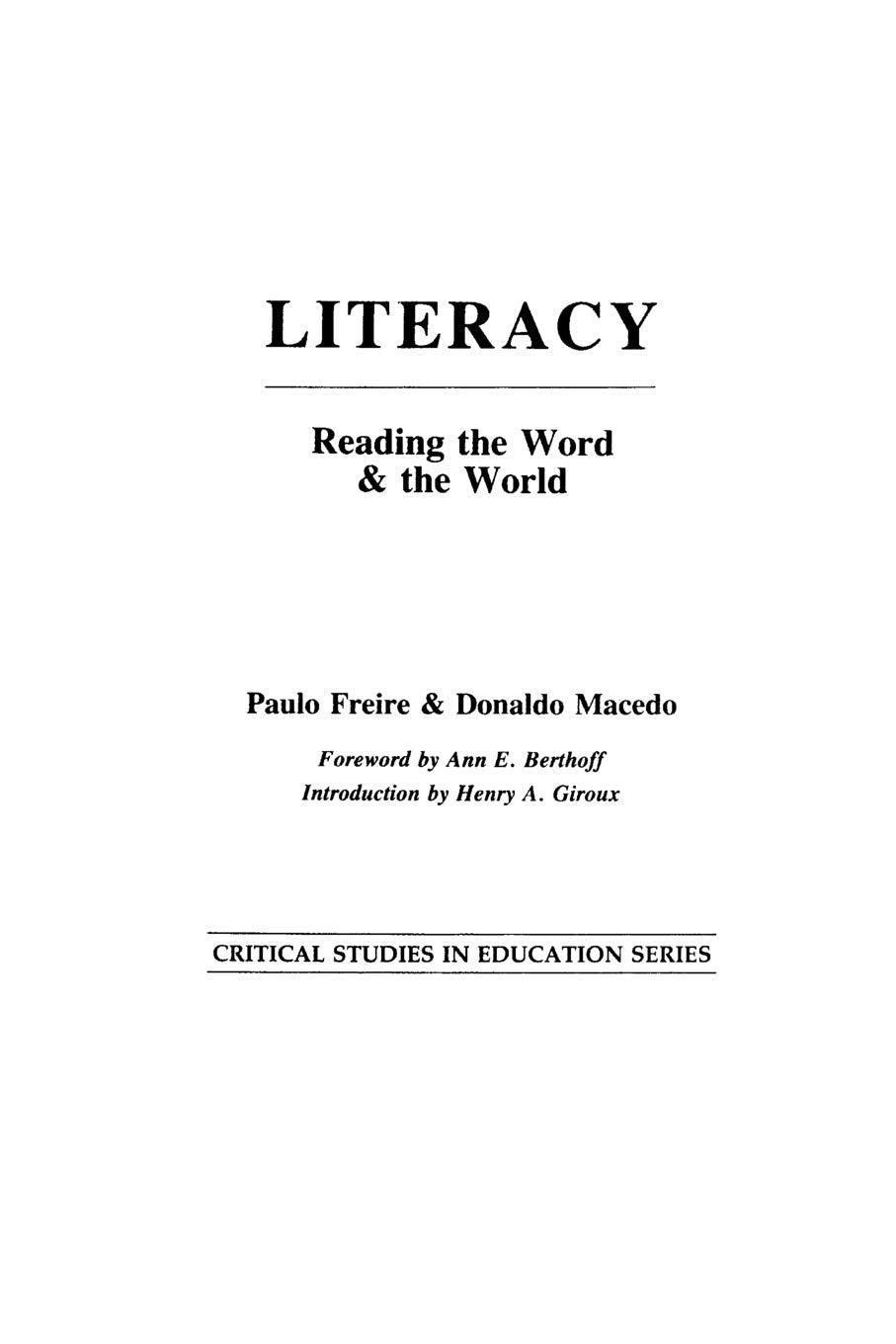 Literacy: Reading The Word And The World (Critical Studies In Education And Culture Series),New