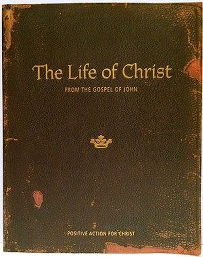 Life of Christ From the Gospel of John,Used
