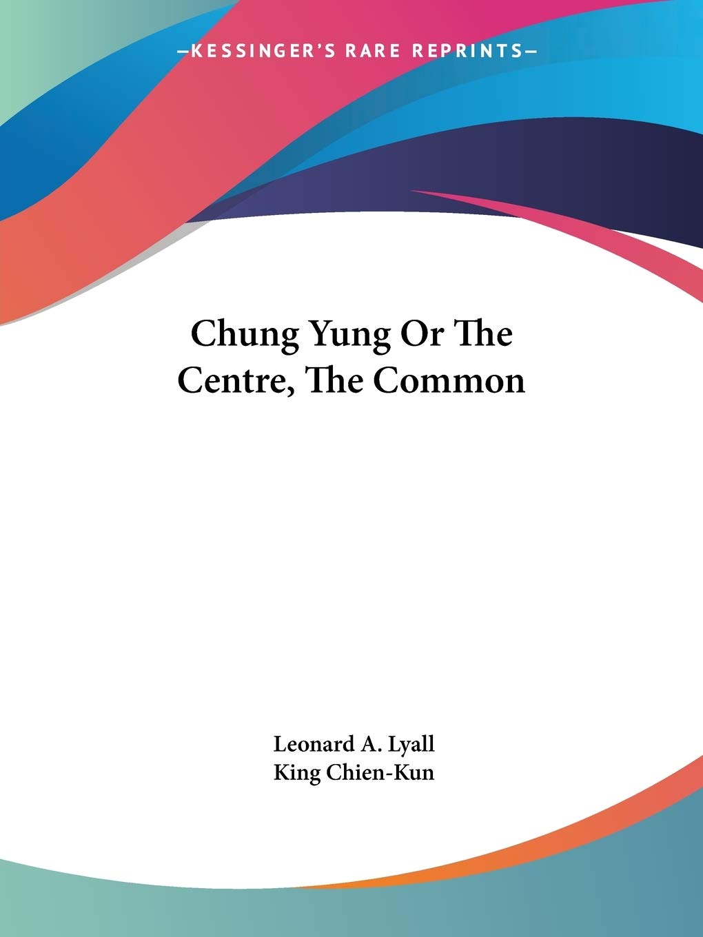 Chung Yung Or The Centre, The Common,Used