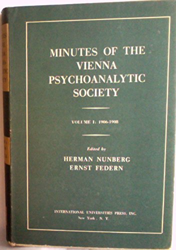 Minutes of the Vienna Psychoanalytic Society, Vol. 1: 19061908,Used