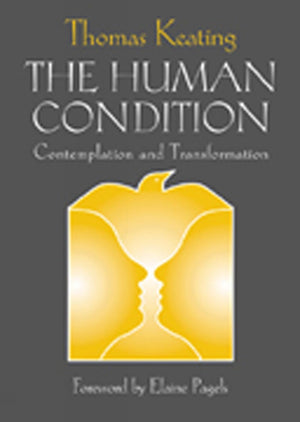The Human Condition: Contemplation And Transformation (Wit Lecturesharvard Divinity School),Used