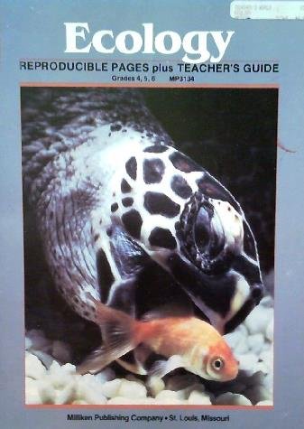 Ecology (Reproducible Pages Plus Teachers Guide, Science Series Grades 4, 5, 6, Mp3134),New