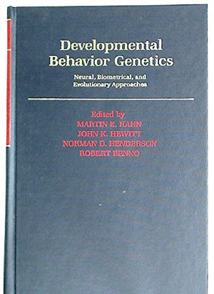 Developmental Behavior Genetics: Neural, Biometrical, and Evolutionary Approaches,Used