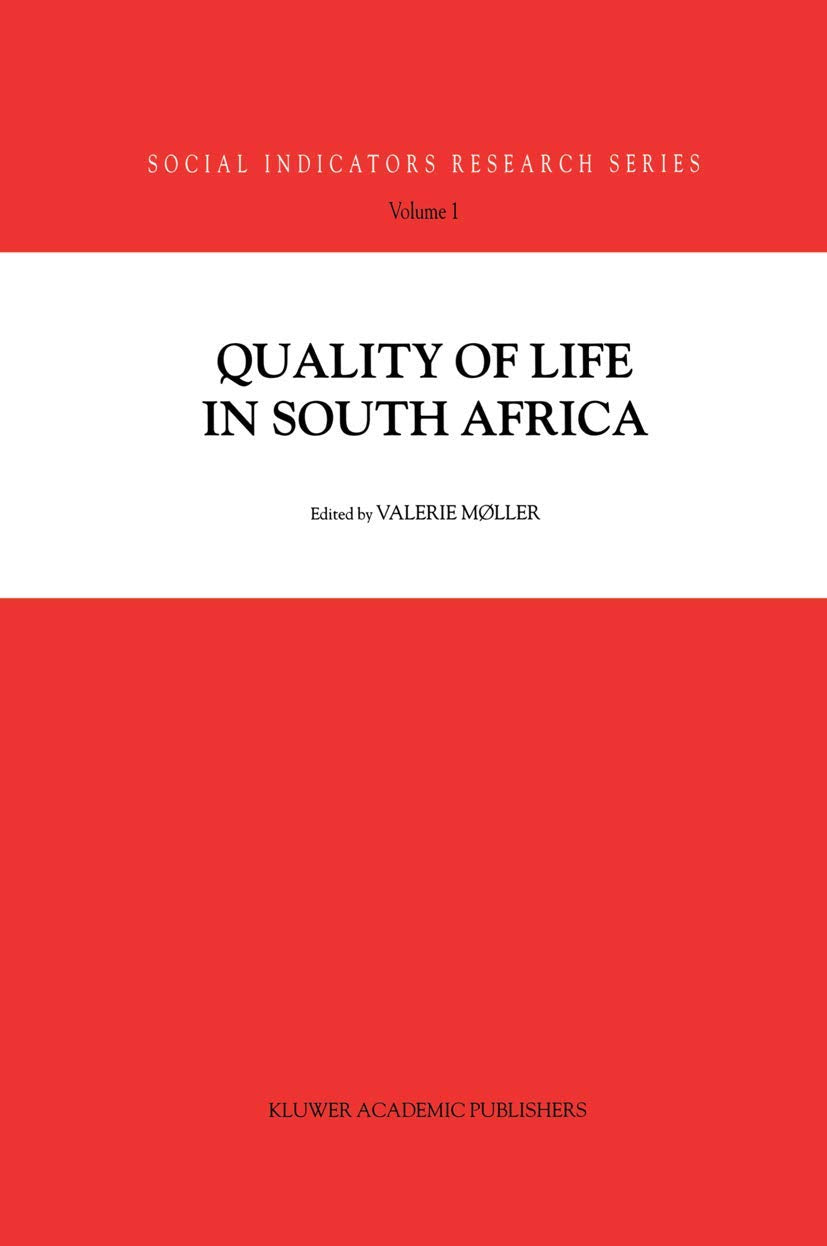 Quality of Life in South Africa (Social Indicators Research Series, 1),Used