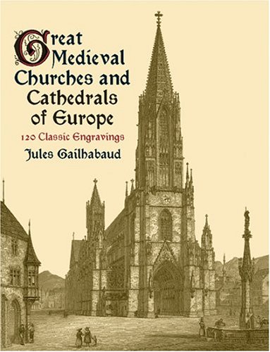 Great Medieval Churches and Cathedrals of Europe (Dover Pictorial Archive Series),Used