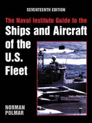 The Naval Institute Guide to the Ships and Aircraft of the U.S. Fleet (Naval Institute Guide to the Ships and Aircraft of the Us,Used