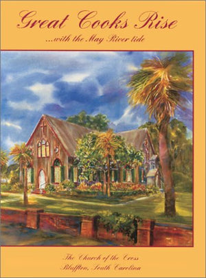 Great Cooks Rise ... With the May River Tide: With the May River Tide,Used