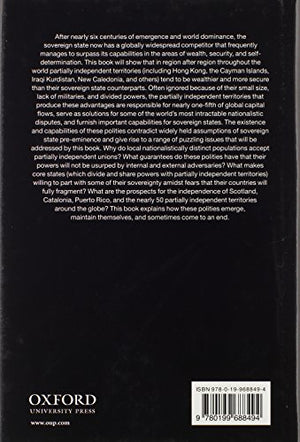 Surpassing the Sovereign State: The Wealth, SelfRule, and Security Advantages of Partially Independent Territories,Used