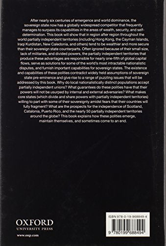 Surpassing the Sovereign State: The Wealth, SelfRule, and Security Advantages of Partially Independent Territories,Used