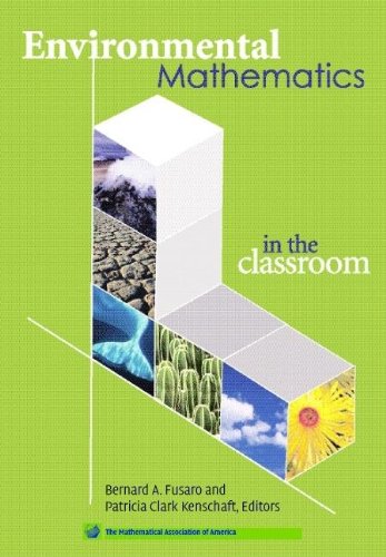Environmental Mathematics in the Classroom (Classroom Resource Materials),Used